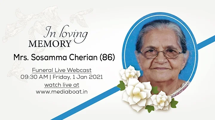 Mrs. Sosamma Cherian (86) | Funeral Live Webcast