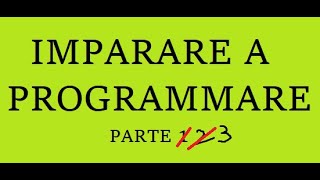 Imparare a programmare 3 - python