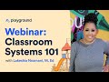 Classroom Systems 101 with Lakeshia Nnamani