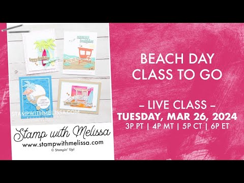 🔴 LIVE: Stampin' Up! Beach Day Bundle & Class to Go
