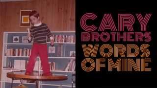 Cary Brothers - Words Of Mine chords