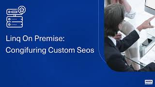 HID Linq On Premise - Configuring Custom Seos