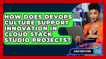 How Does DevOps Culture Support Innovation in Cloud Stack Studio Projects? | Cloud Stack Studio News