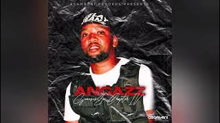 Angazz - Inkinga Engaka feat. Da Luhh