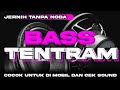 DJ CEK SOUND BASS TENTRAM COCOK BUAT DI MOBIL DAN CEK SOUND-JERNIH TANPA NODA