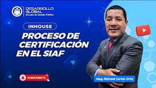 Certificación y Compromiso Anual en el SIAF SP