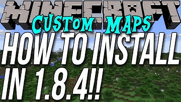 How To Download & Install Custom Maps In Minecraft 1.8.4