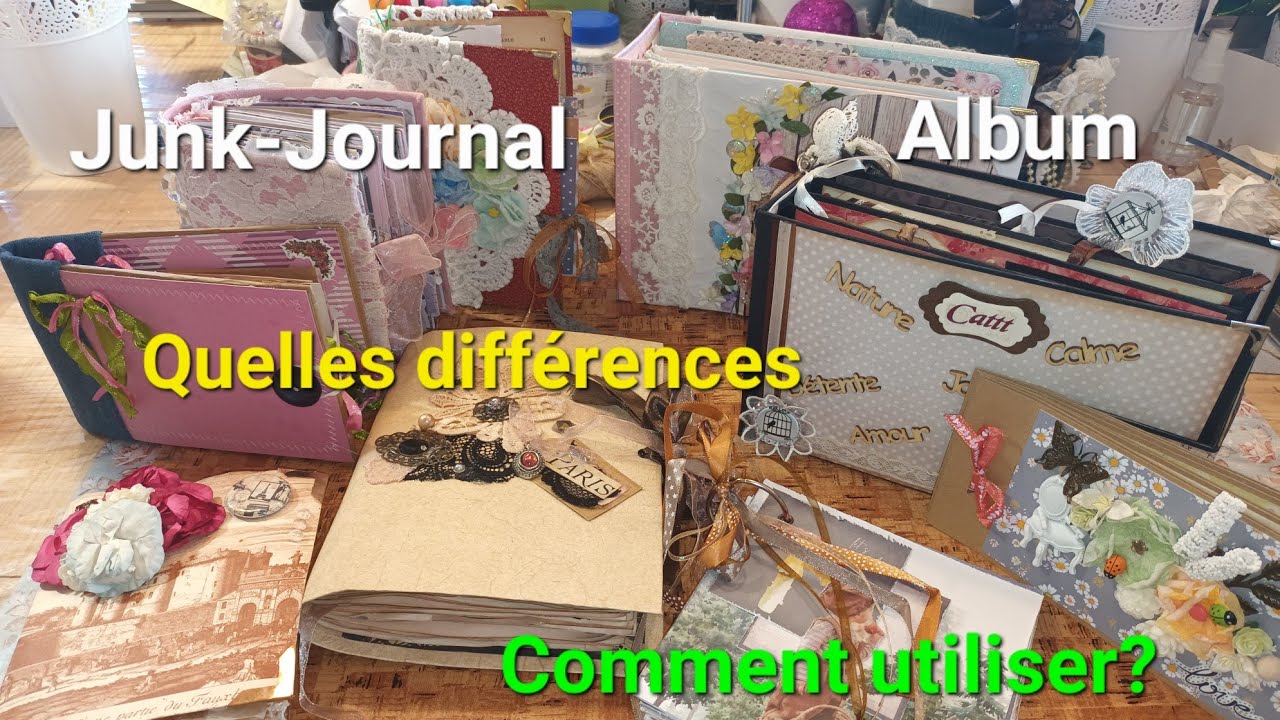 Album/Junk Journal. Quelles différences??? Comment les utiliser