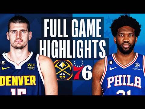 NUGGETS at SIXERS | FULL GAME HIGHLIGHTS | January 28, 2023