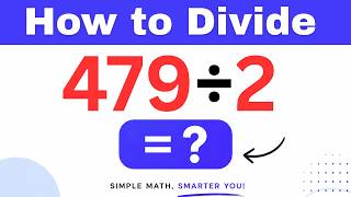 479÷2  Divide 479 by 2 (Long division Method)