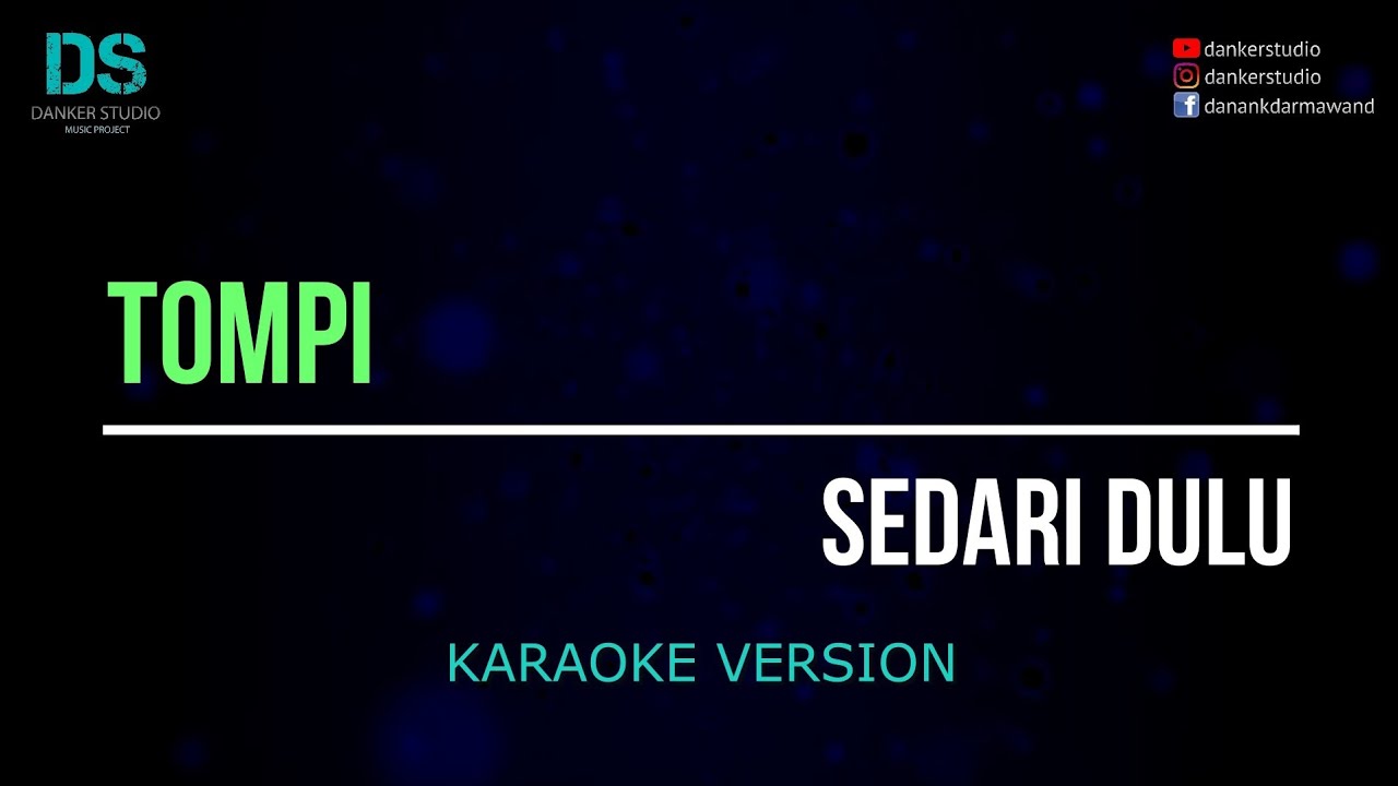 Tompi - sedari dulu (karaoke version) tanpa vokal