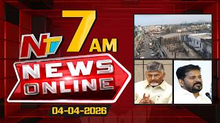 News Online | 7AM News Headlines | 04-4-2026 | NTV Telugu