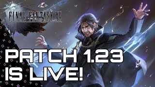 FINAL FANTASY XV Patch 1.23 LIVE! Comrades Patch 1.2.0 LIVE!