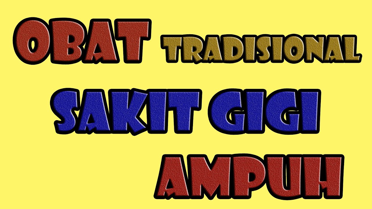 Obat Sakit Gigi Tradisional - YouTube