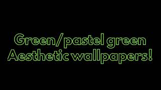 Green/pastel green aesthetic wallpapers!💚🌳 screenshot 4