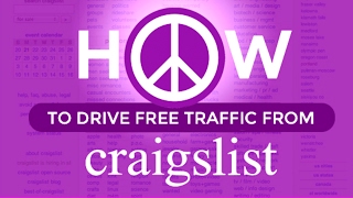 GENERATE TRAFFIC WITH CRAIGSLIST: Posting Online Classifieds in 5 Easy Steps