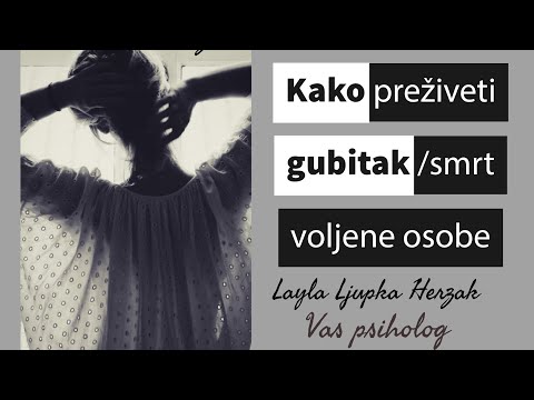 Video: Kako Preživeti Smrt Osebe?