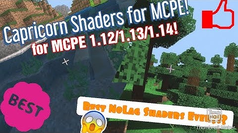 CAPRICORN SHADERS FOR MCPE 1.12/1.13/1.14 | BEST NOLAG REALISTIC SHADERS EVER? | CREDIT TO OWNER