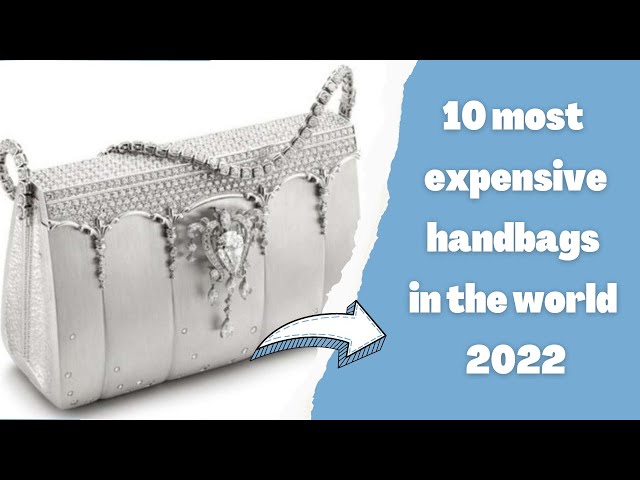 Top 10 most expensive handbags in the world 🌎👜