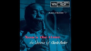 Charlie Parker - Now's The Time (Full Album)