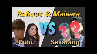 #Dulu VS Sekarang | RAFIQUE & MAISARA (Pelakon Diari Ramadhan Rafique)