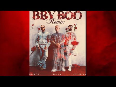 BBY BOO REMIX - Jhayco Cortez x Anuel AA x Izaak (Audio Oficial)