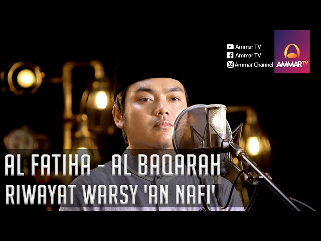 SURAT AL FATIHA - AL BAQARAH 1 - 24 || RIWAYAT WARSY 'AN NAFI' || ISTIHSAN ARIF AL FUDHAILY class=