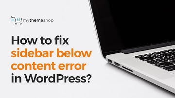 How to fix sidebar below content error in WordPress?