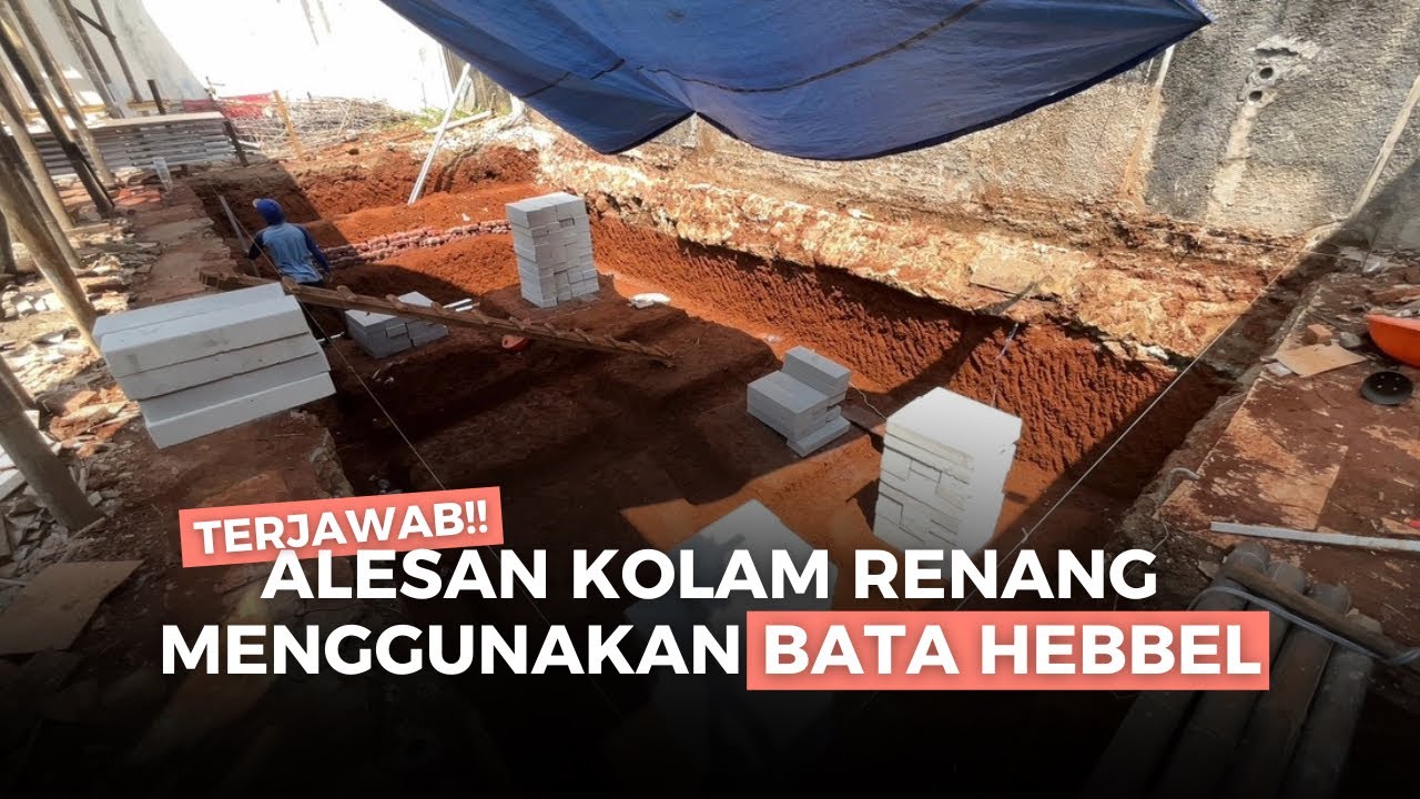 FAKTA MENGEJUTKAN!! BATA HEBEL JADI PILIHAN UNTUK DINDING KOLAM RENANG 