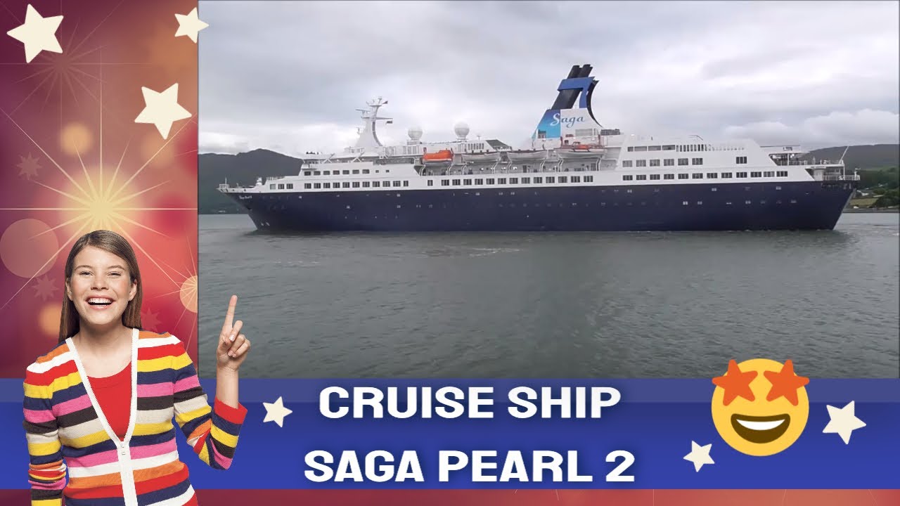 Shipspotting Cruise Ship - Saga Pearl II arriving at Warrenpoint Harbour -  YouTube