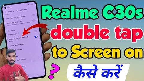 Realme C30s me double tap to Screen on Setting kaise kare | Realme c30s double tap to Screen on off