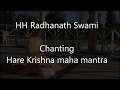 HH Radhanath Swami maharaj chanting Hare Krishna maha mantra Japa