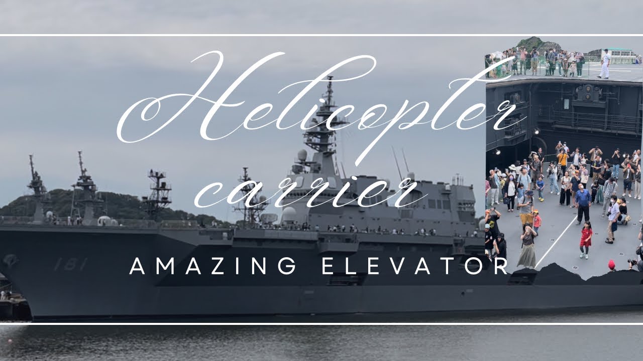 Helicopter carrier | Hyūga-class helicopter destroyer |  Open and most amazing elevator 