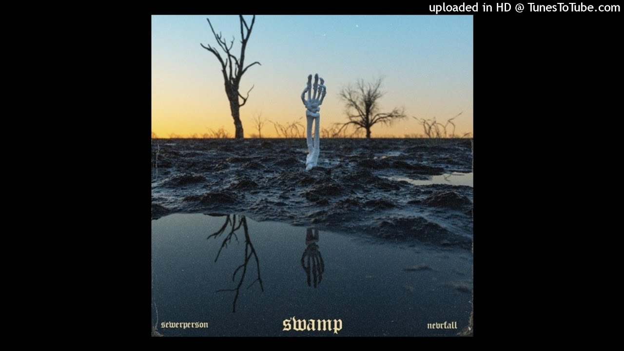 sewerperson - swamp (nevrfall) (FULL ALBUM)