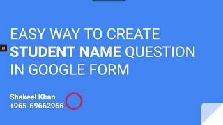Easy Way To Create Student Name Question In Goggle Form screenshot 4