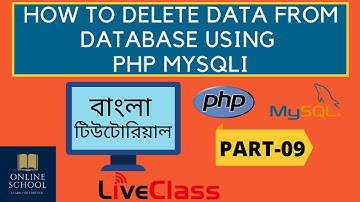 Online School - | How to Delete Data from Database using PHP MySQLi | Part-09 | Bangla Tutorial |