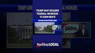 Trump may require federal workers to sign NDA's #shorts