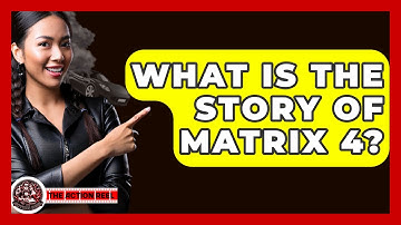What Is The Story Of Matrix 4? - The Action Reel