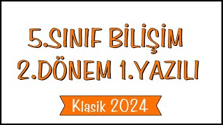 5.Sınıf Bilişim Teknolojileri 2.Dönem 1.Yazılı Soruları | Açık Uçlu Klasik Yazılı 2024