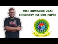 MIST Admission Exam 2023 ||Chemistry 1st+2nd paper Suggestions||Talha