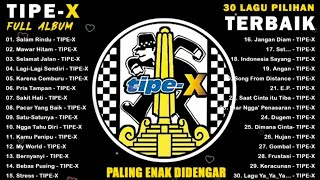 SALAM RINDU - LAGU TERBAIK TIPE X [FULL ALBUM]
