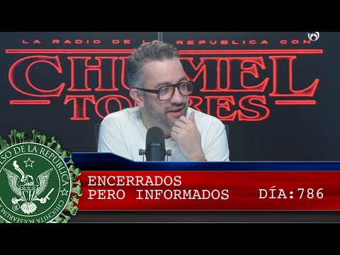 ENCERRADOS PERO INFORMADOS 786 - EL PULSO DE LA REPÚBLICA