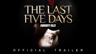 Watch The Last Five Days Trailer