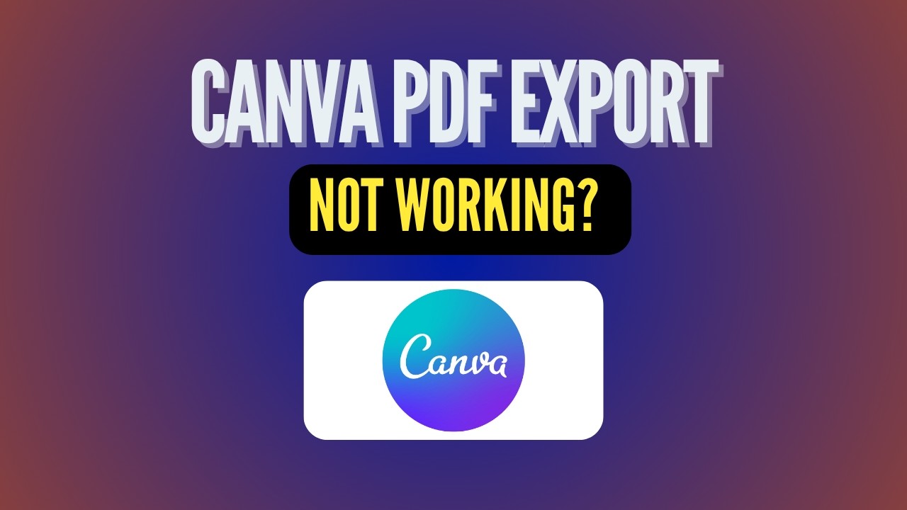Canva PDF Export Not Working — Try These Fixes (2026 Guide) - YouTube