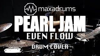 PEARL JAM - EVEN FLOW (Drum Cover)
