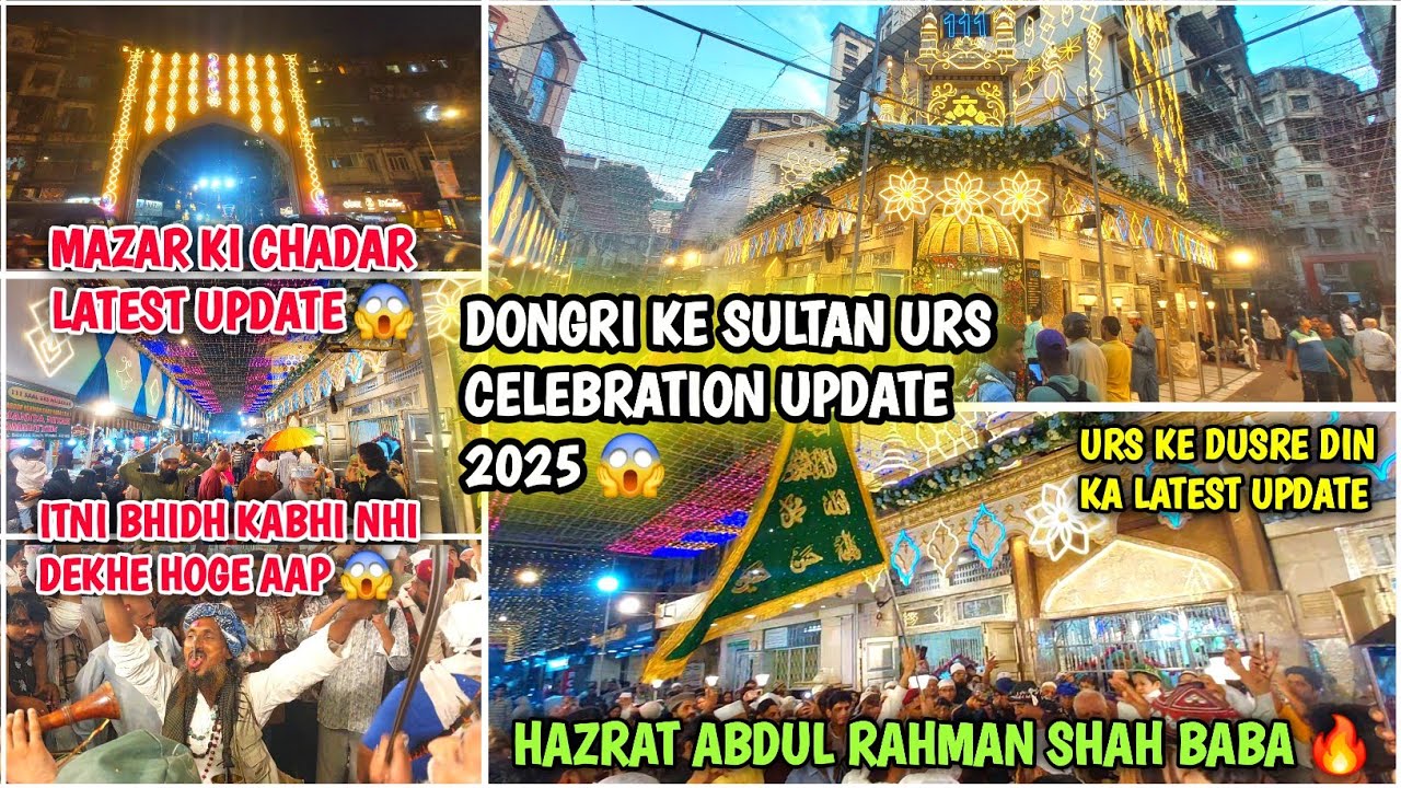Dongri Ke Sultan Urs Celebration 2025 😍 || Urs Ki Raunak 😱 || Abdul Rehman Shah Baba Urs 2025 😱 