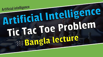 Tic tac toe in artificial intelligence bangla \ Artificial intelligence bangla tutorial.