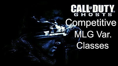 CoD Ghosts MLG Variant (V1) Competitive SND Class Setups!
