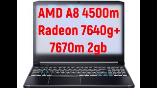A8 4500m 7640g 7670m Game Test
