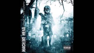 MACHINE HEAD | THROUGH THE ASHES OF EMPIRES FULL ALBUM 2003